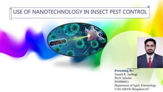 Presenting By:
Suresh R. Jambagi
Ph.D. Scholar
PAMB0021
Department of Agril. Entomology
UAS, GKVK Bengaluru-65
1
 