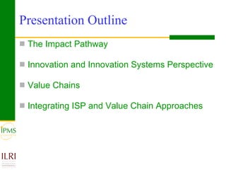 Innovation systems perspective and Value Chains Approach for development: Concepts and principles