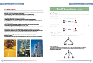 IP/HP Inlmom SySlem 1-6700(D) Series

IP/HP Inlmom Syslem 1-6700(D) Series

DigitollP Network Intercom System

18 Prominent Functions
I. Full duplu two way ommunication and inlln:om sysllm.lnlln:om panllslnd inquiry to duty microphon.. duty microphonl could ansWir or reild. Duty microphonl could
alrlamallcallyapen Ihllntercom panel for voici annauncemlnl or mUSIle broadcasting.

System Function

2. DnlluHon Push 10 Talk.•rl55 ani buHon of thl inlln:om panilio slart cammuniadion with thl plI·dlsignatld duty microphon..
3. Call Transflr. Automatically colllran511r to nut prHuillnatld duty microphonl if Ihl fim duty micropbne is busy or lonllllmi no ansWir.

1. Duplex communication

4. Preferential Level Customized. Each network audio adapter and intercom panel is priority could be customized.

Duplu h.nd tn, call

5. Multipll Patling Modll: hllinllto indiYidualzon"lIroup zonl and allzonl are availabl..

(ommunlartlan Is realtlmt hand frel after [ali plde: up, wl't quality Is enhanced by I,ha [on[lllallon ledinalogy.

6. Surroundlnll Monitor. Thllntercam panliis bulh-In speanr also could bl uSid to coilid the surrounding Informallon for monhorlnll USI.
7. Inllr-work with Third Party Sysllm. Synchronilld control OYIr audio and video systlmslaglthlr by int,,·wark with cnv, door acCiss and homl automation systlm.
I. Cantad Output and Inpul. Th. dosld contad inpul and output could sind Ihl sysllm realllmi slatus to thl [lntral sysllm for monitorinll and also could accept command
of third party system by oonlad input.
9. Rinlllill and Flashing Indicator. Th. intlrcom call inquiry is aaampaniid with warninl chimltonl as ri" bilitl ask anutian of duty sirvici pia plio
10. Intercom Recording. The intertom dialog could be rlcarded and stored into Ihe PC server is hanl disk.
II. Htadphonl Communication. Thl duty microphone is dl5illnld with larphan. input for headphone communication or monitor uS.l5plcially for Vlry noisl applications.

DupllP htodphon' cOllllllunicdion
Th' inl1lrmm nalion is designed with .orphan. input, so Ih' mmmuniulion with hladphane is nry uSlful for noise surroundinll communication and non-intirfl...nci with
other sponsman communication.

12. [all Hold On. There will be busy warning toni Sind 10 Inllrcam panll when Ihl dlsillnated duty mlcrophonlls busy, the collir can choosl hold an or cancel.
13. Inti room [all Reminding: Thill will bl warning tonI, nashinll indiadar and IIHlrs to ask thl all.ntion of Ihl duty Plrson onr Ihl intlrcom call in.uiry.
14.lntlrcom Panlilutonalic lroadcastinll bell'll. lath of Ihl inlln:om panll and thl duty microphone could bl customiZid automatic reClivinll aftlr anillmi rinll bill.
15. Hand Pickup beei'll loth of the intercom panel and thl duty microphone could be customized hand pi(kup rlceiving after continuous ring bill.
16. offlinl Warning. Thill will .. pop warninl window in thl 50ftwan to warn thl inlln:om unit is offlinL

2. Multipl.partill communication

17.teconllnll File Download. Thl recordlnll of thelntlrcom dialog fill could bl downloadld and monallld, .etolls of Ihllnten:om ponlllD,

MNtin. communice'ion • •

dati and liml could bllracbd dawn.

Support muhipl. p..ing stations mllting communication, nan-quantity limit and IquiVIIllnt priority. All participated pallinll stalions could lislln 10 th, communication.
Th, milling mad, will b, ,nrridl by highlr priority paling or Int,n:om, after which linishld th. systlm will b, 1'15101'ld.

18. operallon History. All of thl oplration history could be starld and downloadld. Dllails indude palling, intlrcom and nici alarm messalll all could be traclod down.

el i

~,
8i
Chairman ItammunlcllliDn m....
The paling station support multiple units to set up a command communication system. The chairman paginllstation could communicate with any delegate one,
whlilihe delillati onls can not communicate with each othlr. The chalnnan communication modi will be oYlrrlde by higher priority poglng or Intercam,
aftlr which finish.d thl sysllm will bl rlstorld.

 