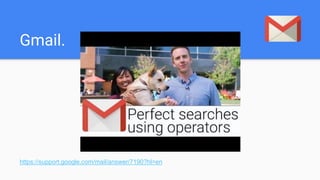 Gmail.
https://support.google.com/mail/answer/7190?hl=en
 