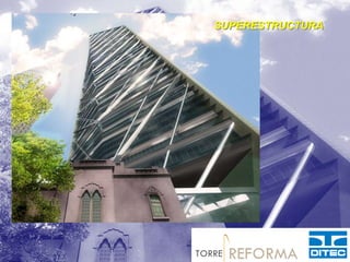 SUPERESTRUCTURA
 