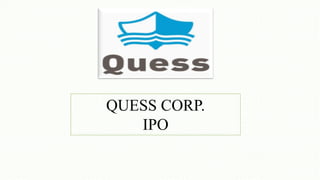 QUESS CORP.
IPO
 