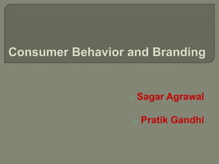 Consumer Behavior and Branding ,[object Object]