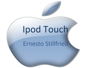 Ipod Touch Ernesto Stillfried 