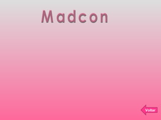 Madcon Voltar 