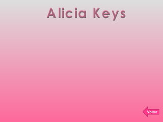 Alicia Keys  Voltar 
