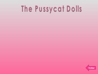 The Pussycat Dolls  Voltar 