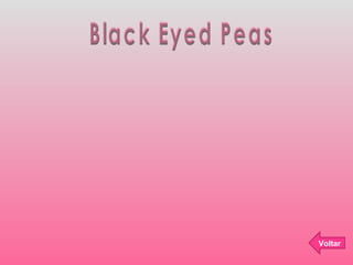 Black Eyed Peas Voltar 