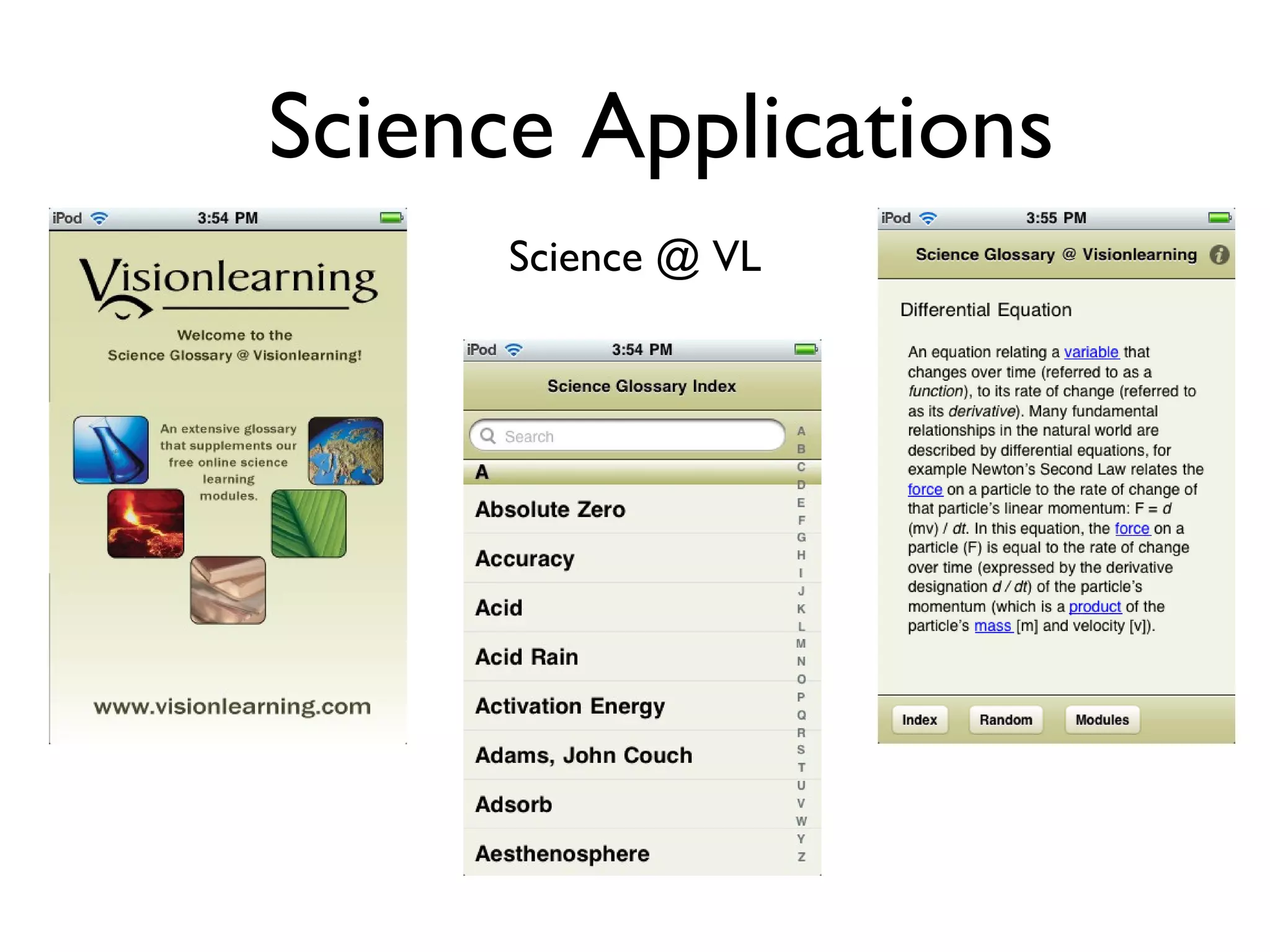 Science Applications Science @ VL 