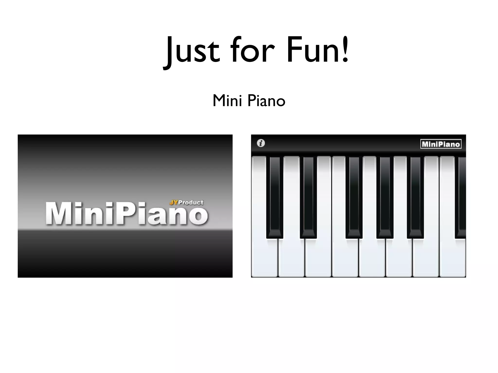 Just for Fun! Mini Piano 