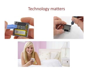 Technology matters