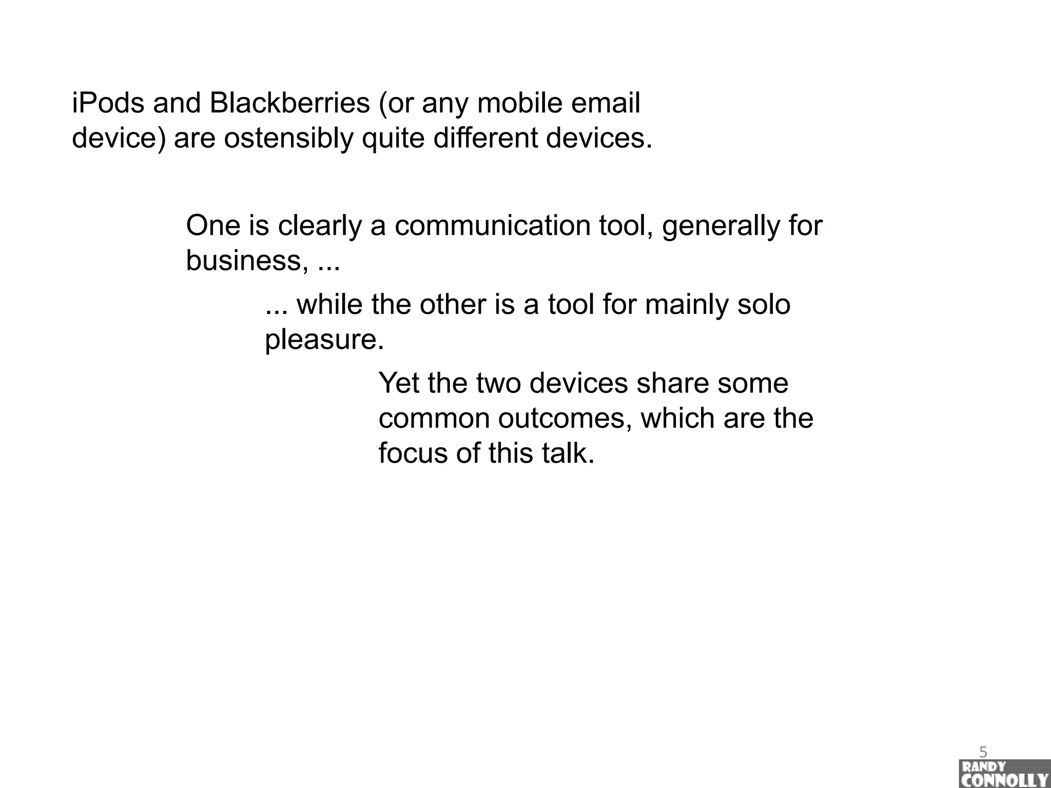 iPodolatry And Crackberries