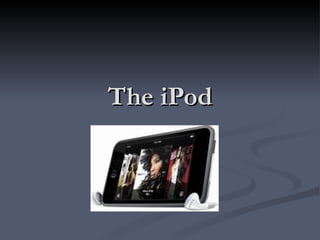 The iPod 