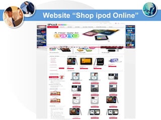 Website “Shop ipod Online”
 
