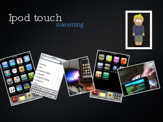Ipod touch  ,[object Object]