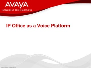 IP Office as a Voice Platform 