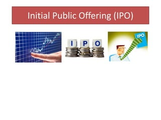 Initial Public Offering (IPO)
 