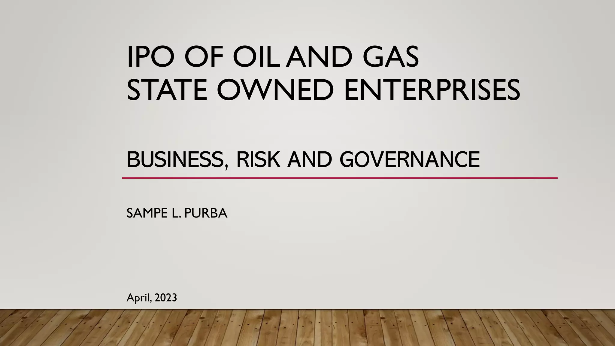 IPO of Oil and Gas SOE Business Risk and Governance.pdf
