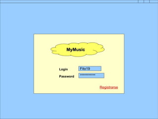 MyMusic



Login      Fito19

Password   ***********


                         Registrarse
 