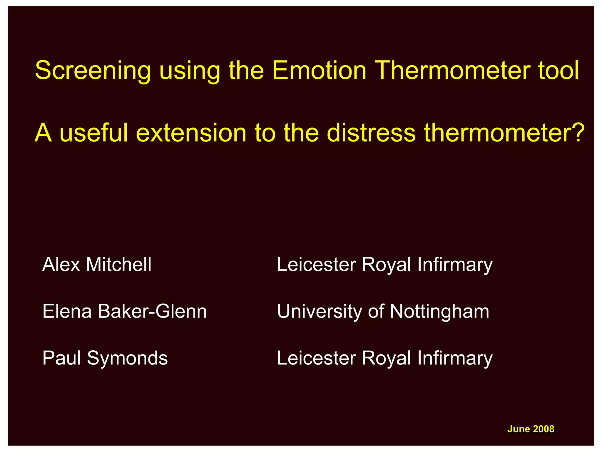 IPOS08 Screening Using The Emotion Thermometers A Useful Extension
