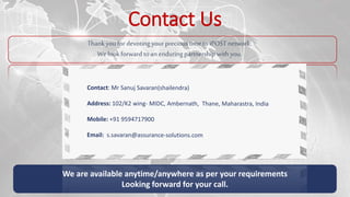 Contact Us
Thank you for devoting your precious time to iPOSTnetwork.
Welook forward to an enduring partnership with you.
We are available anytime/anywhere as per your requirements
Looking forward for your call.
 