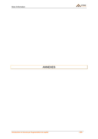 Note d’information




                                          ANNEXES




Introduction en bourse par Augmentation de capital   - 229 -
 