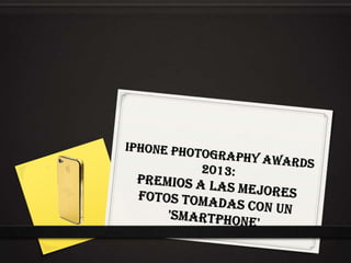 Premios a las mejores fotos tomadas con un 'smartphone'