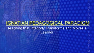 IPP or the Ignatian Pedagogical Paradigm and the Spiritual Exercises of ...