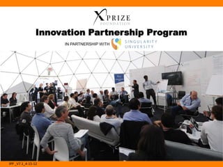 Innovation Partnership Program
                     IN PARTNERSHIP WITH




IPP _V7.1_4-15-12
 