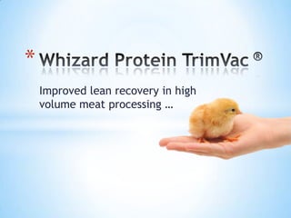 *
    Improved lean recovery in high
    volume meat processing …
 