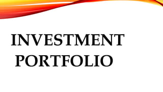 INVESTMENT
PORTFOLIO
 