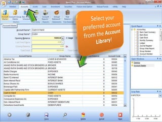 Select your preferred account from the Account Library!