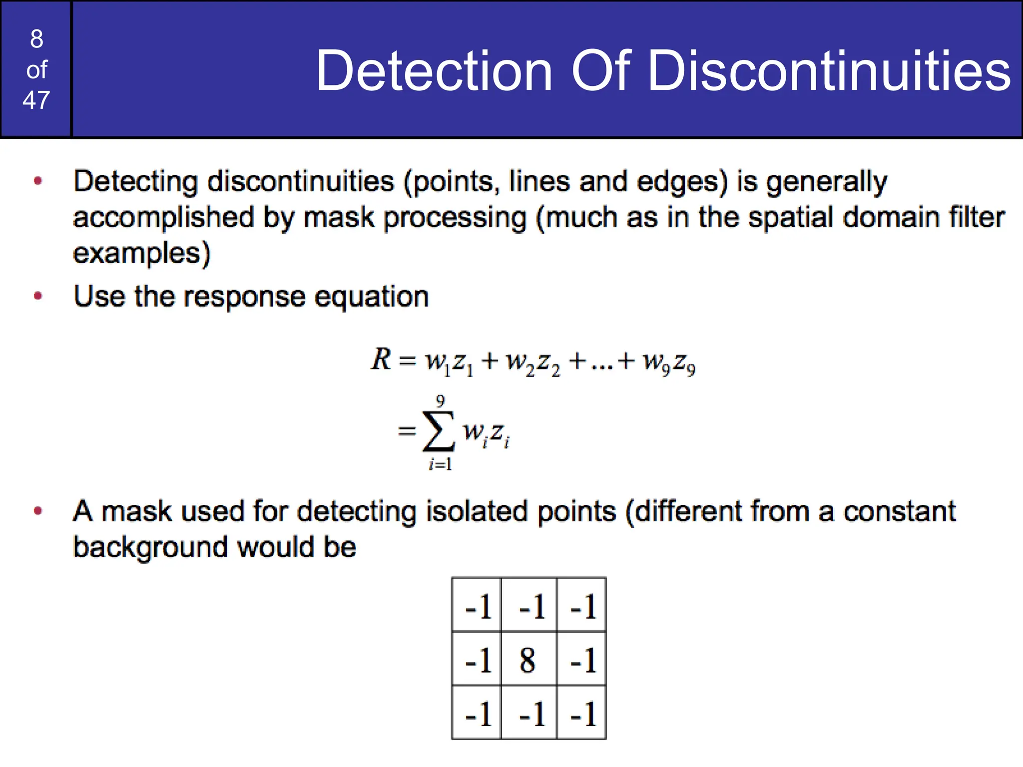 8
of
47
Detection Of Discontinuities
 