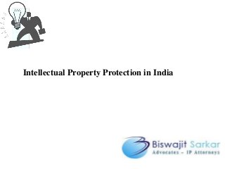 Intellectual Property Protection in India 
 