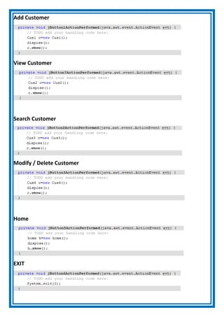 Add Customer
View Customer
Search Customer
Modify / Delete Customer
Home
EXIT
 