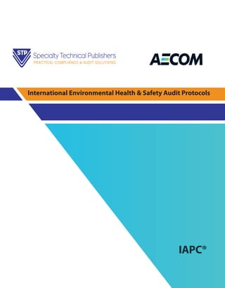 IAPC®
International Environmental Health & Safety Audit Protocols
 