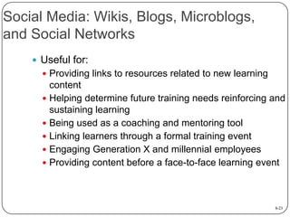 Social Media: Wikis, Blogs, Microblogs,
and Social Networks
 Useful for:
 Providing links to resources related to new le...