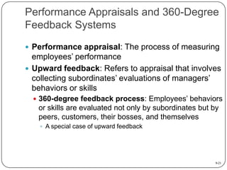 Performance Appraisals and 360-Degree
Feedback Systems
 Performance appraisal: The process of measuring

employees’ perfo...