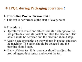 Ipqc during packaging operation. | PPTX