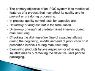 Ipqc for capsules