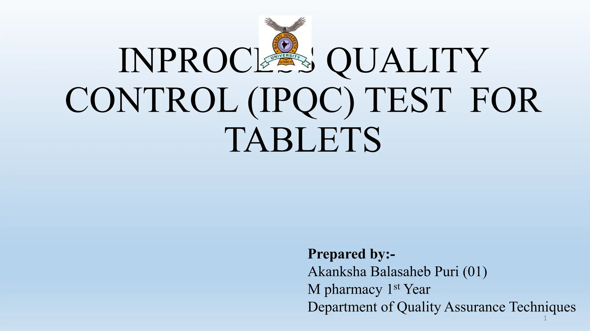 INPROCESS QUALITY CONTROL TESTS IPQC OF TABLETS ppt PPT