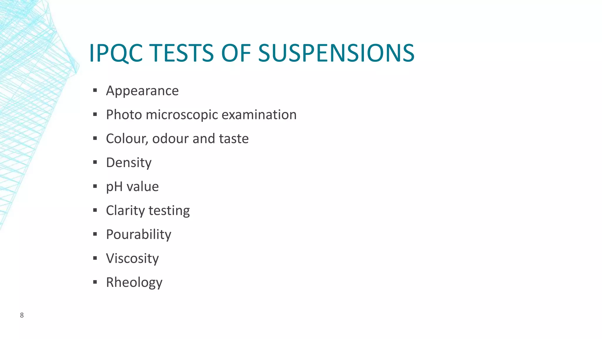 Ipqc tests for suspension & emulsion ppt | PPTX