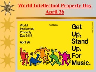 World Intellectual Property Day
April 26
 