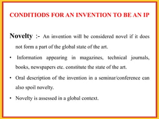 Inventiveness (Non-obviousness)
• A patent application involves an inventive step if the proposed
invention is not obvious...