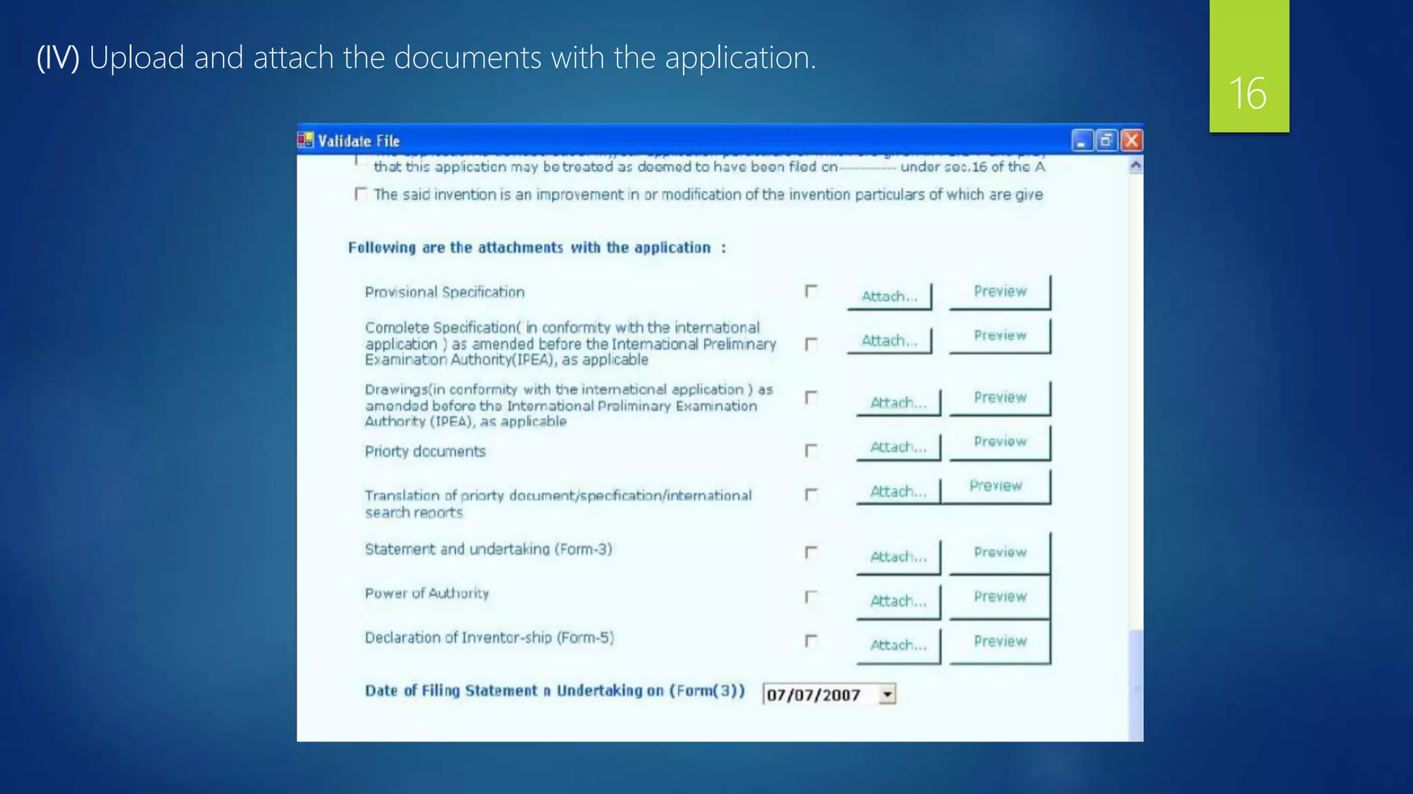 (IV) Upload and attach the documents with the application.
16
 