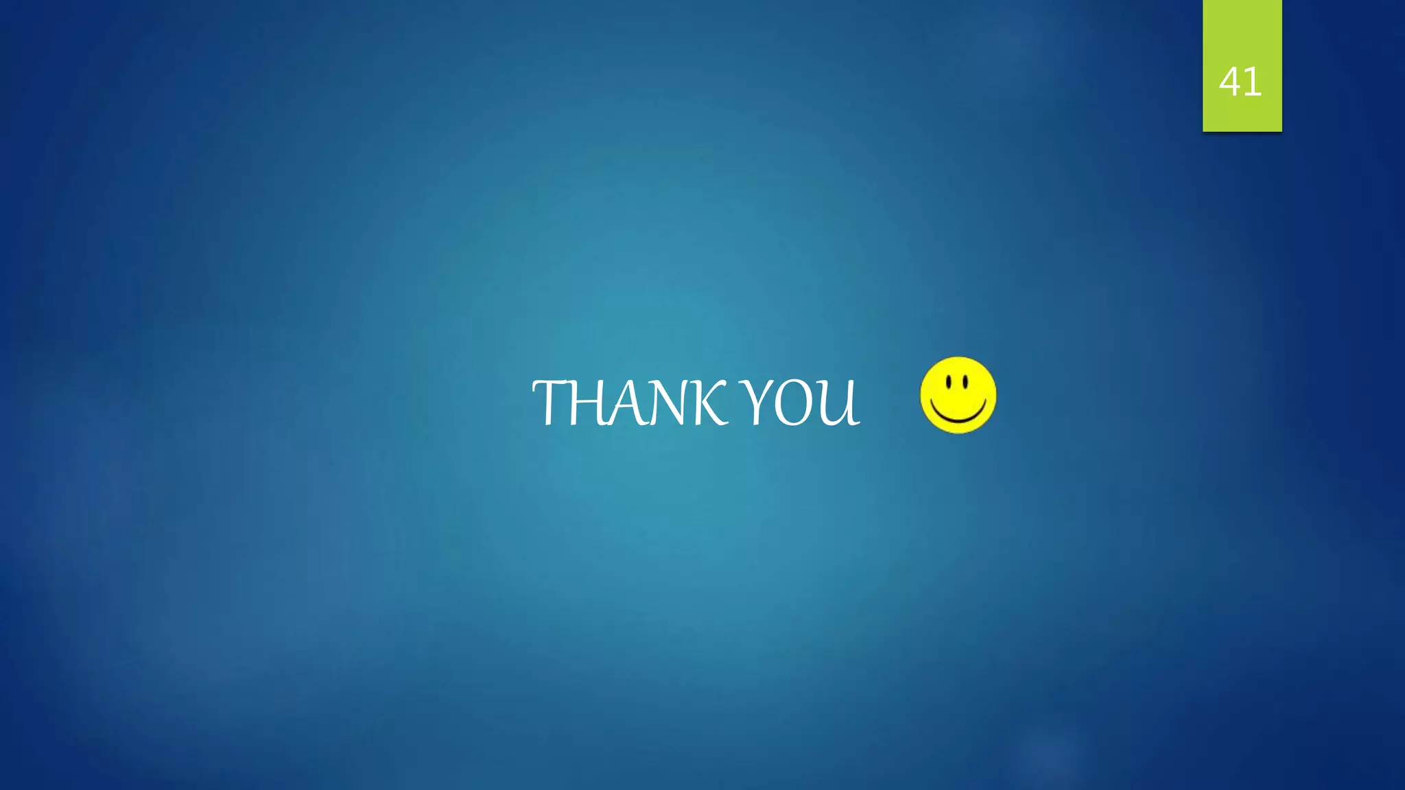 41
THANK YOU
 