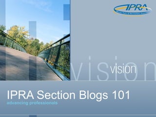 IPRA Section Blogs 101 advancing professionals 