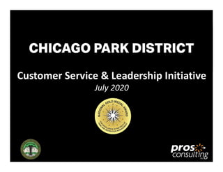 Customer Service & Leadership Initiative
July 2020
 