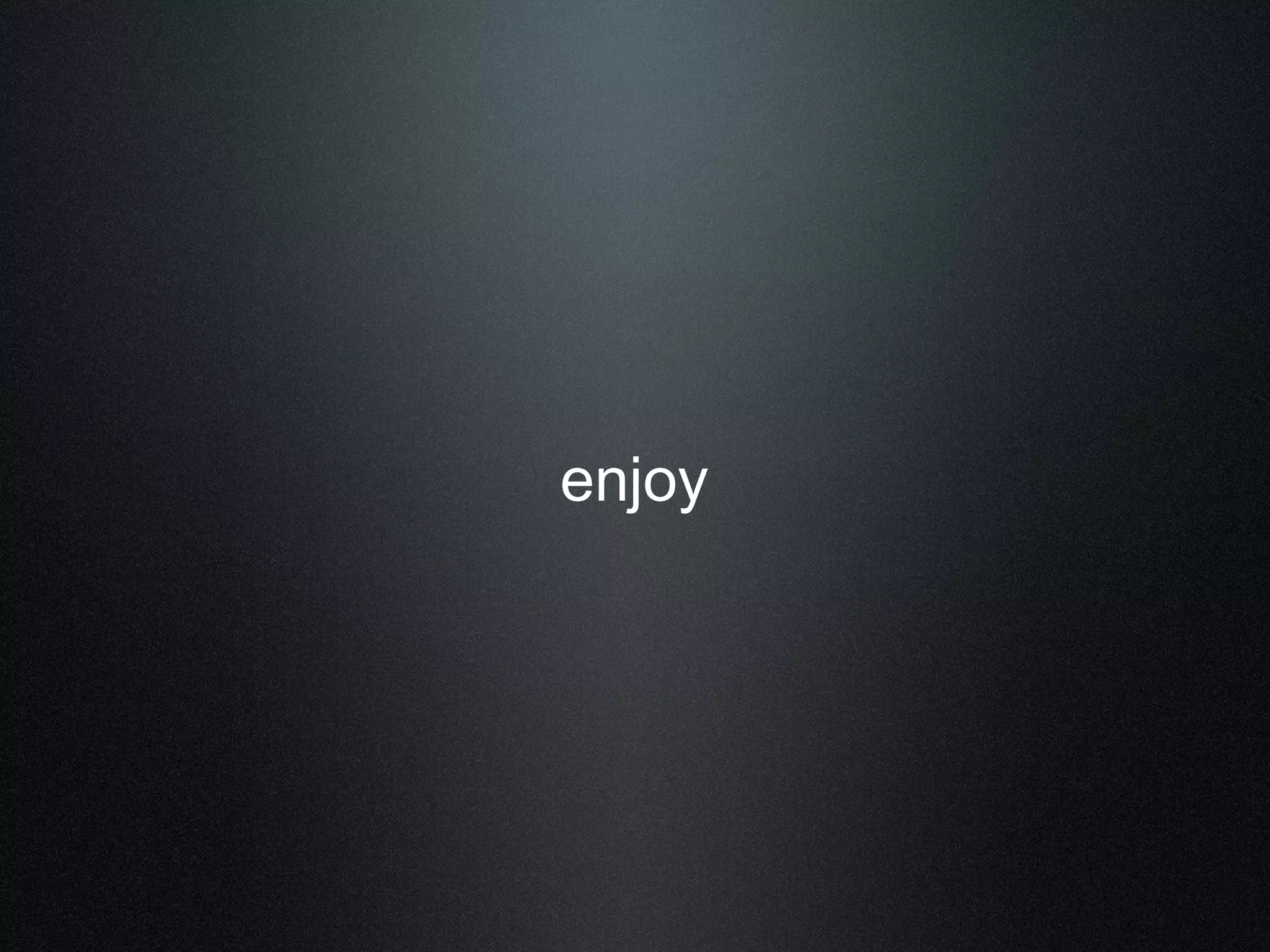 enjoy 