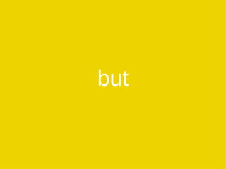 but 